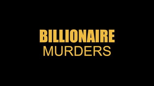Billionaire Murders still