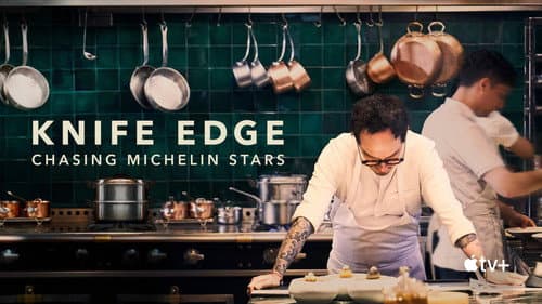 Knife Edge: Chasing Michelin Stars still