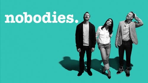 Nobodies still