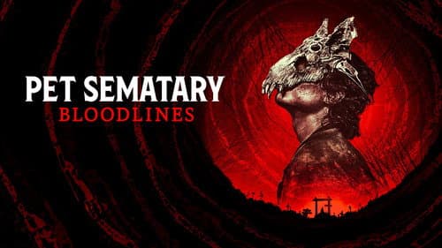 Pet Sematary: Bloodlines still