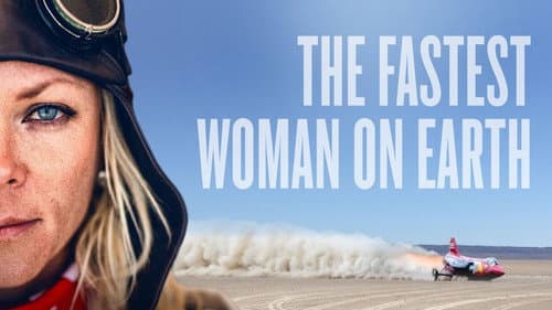 The Fastest Woman on Earth still