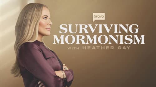 Surviving Mormonism with Heather Gay still