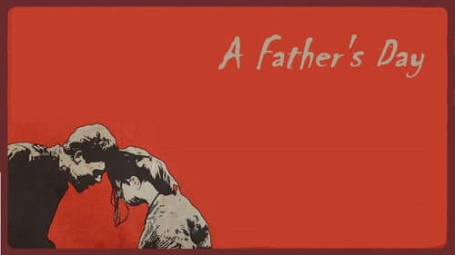 A Father's Day still