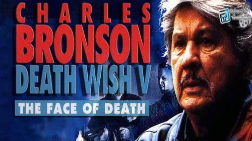 Death Wish V: The Face of Death still
