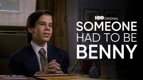 Someone Had to Be Benny still