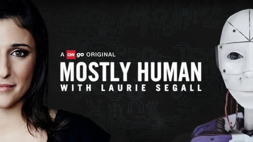 Mostly Human with Laurie Segall still