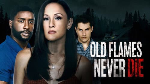 Old Flames Never Die still