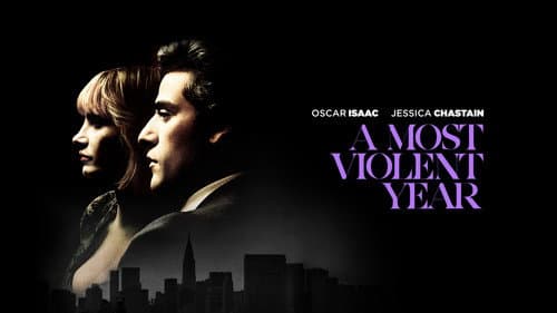A Most Violent Year still