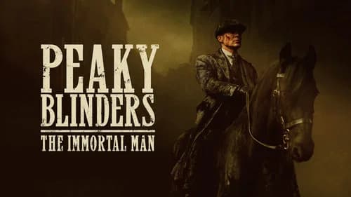 Peaky Blinders: The Immortal Man still