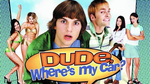 Dude, Where's My Car? still