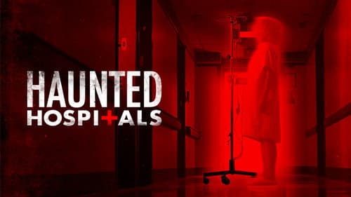 Haunted Hospitals still