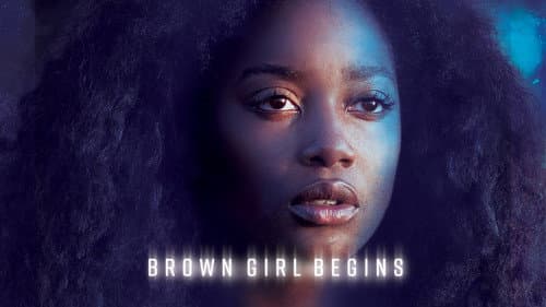 Brown Girl Begins still