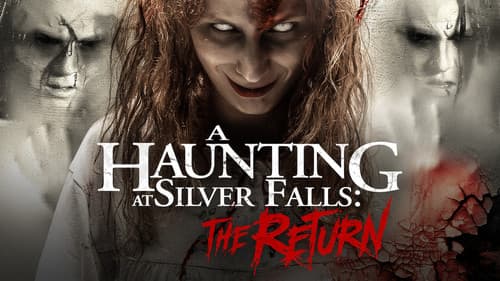 A Haunting at Silver Falls: The Return still