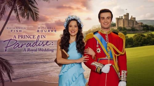 A Prince in Paradise: A Royal Wedding still