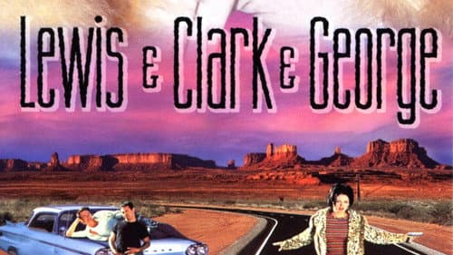 Lewis & Clark & George still