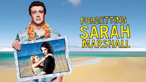Forgetting Sarah Marshall still