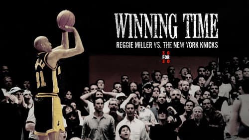 Winning Time: Reggie Miller vs. The New York Knicks still
