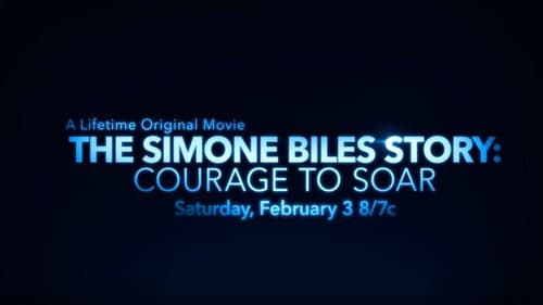 The Simone Biles Story: Courage to Soar still