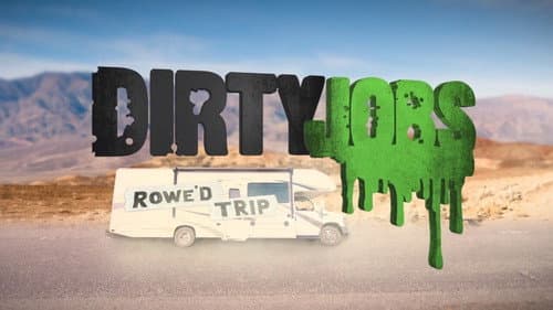Dirty Jobs: Rowe'd Trip still
