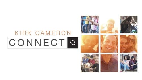 Kirk Cameron: Connect still