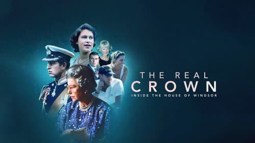 The Real Crown: Inside the House of Windsor still