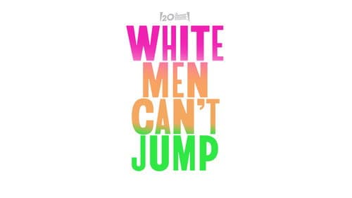 White Men Can't Jump still