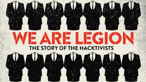 We Are Legion: The Story of the Hacktivists still