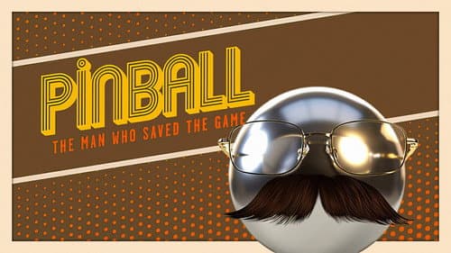 Pinball: The Man Who Saved the Game still