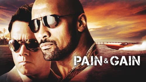 Pain & Gain still