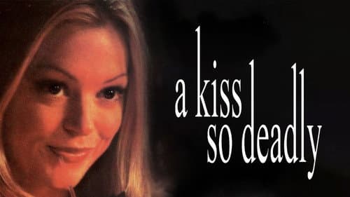 A Kiss So Deadly still