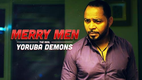 Merry Men: The Real Yoruba Demons still