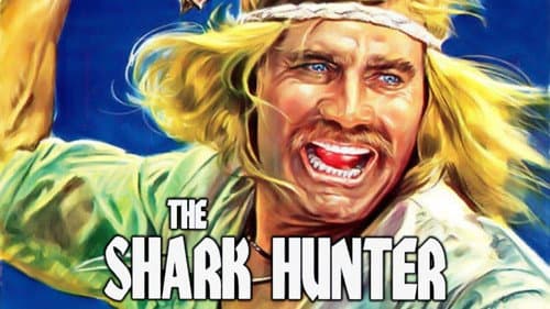 The Shark Hunter still