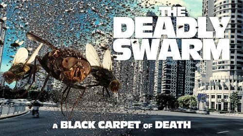 The Deadly Swarm still