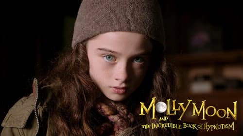 Molly Moon and the Incredible Book of Hypnotism still