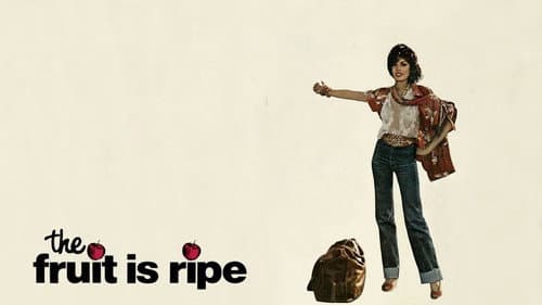 The Fruit Is Ripe still