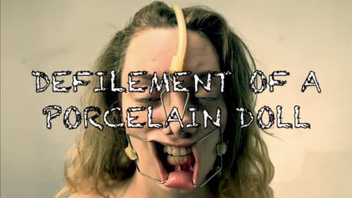 Defilement of a Porcelain Doll still