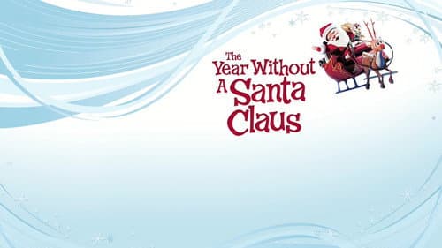 The Year Without a Santa Claus still