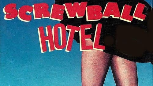 Screwball Hotel still
