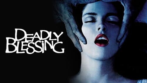 Deadly Blessing still