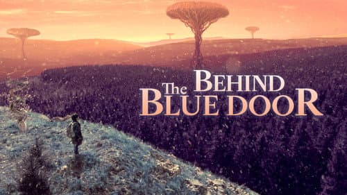Behind the Blue Door still