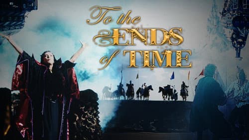 To the Ends of Time still