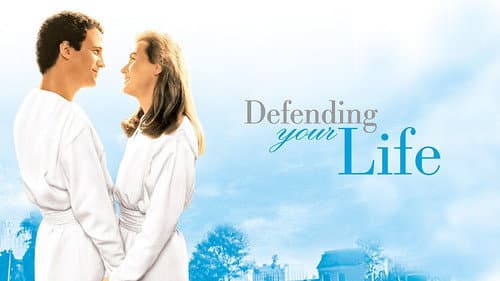Defending Your Life still