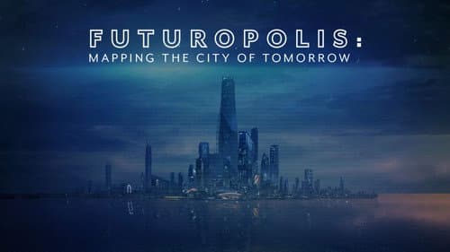 Futuropolis: Mapping the City of Tomorrow still