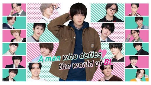 A Man Who Defies the World of BL still