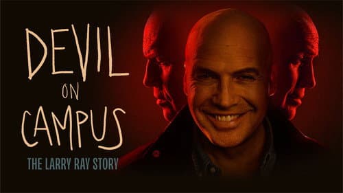 Devil on Campus: The Larry Ray Story still