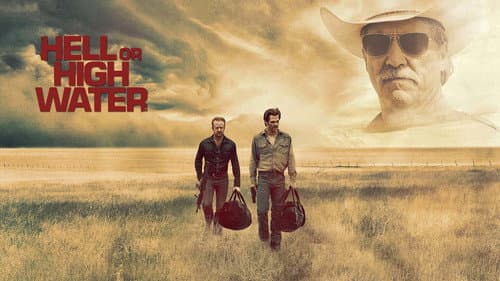 Hell or High Water still