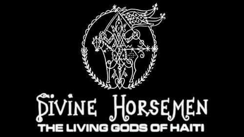 Divine Horsemen: The Living Gods of Haiti still