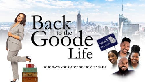 Back to the Goode Life still