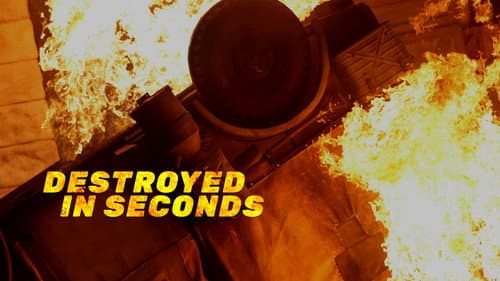 Destroyed In Seconds still
