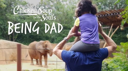 Chicken Soup for the Soul's Being Dad still
